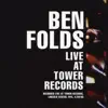 Live at Tower Records - Single album lyrics, reviews, download