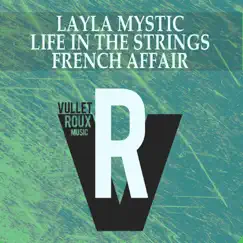 French Affair - Single by Layla Mystic & Life in the Strings album reviews, ratings, credits