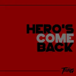 Hero's Come Back Song Lyrics