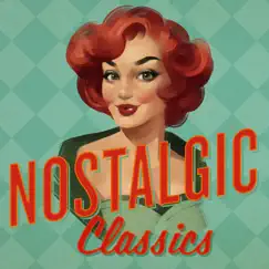 Nostalgic Classics by Various Artists album reviews, ratings, credits