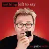 Nothing Left to Say album lyrics, reviews, download