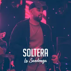 Soltera (feat. Sonido Cristal) - Single by La Sandonga album reviews, ratings, credits