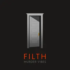 Filth - Single by Murder Vibes album reviews, ratings, credits