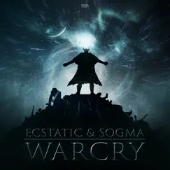 Warcry - Single by Ecstatic & Sogma album reviews, ratings, credits