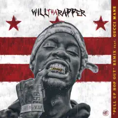 Pull Up Hop Out (Remix) [feat. Gucci Mane] - Single by WillThaRapper album reviews, ratings, credits