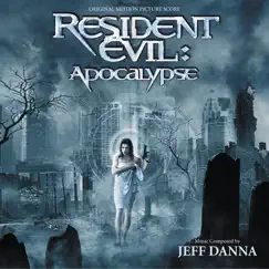 Resident Evil: Apocalypse (Original Motion Picture Score) by Jeff Danna album reviews, ratings, credits