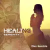 Healing Serenity album lyrics, reviews, download