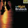 Late Night Brubeck (Live from the Blue Note) album lyrics, reviews, download