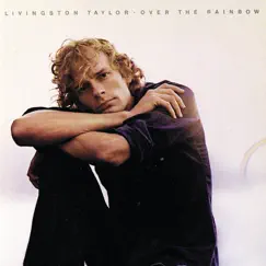 Over the Rainbow by Livingston Taylor album reviews, ratings, credits