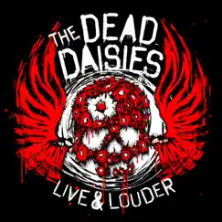 Live & Louder by The Dead Daisies album reviews, ratings, credits
