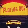 Florida Boi - EP album lyrics, reviews, download