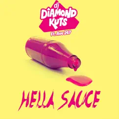 Hella Sauce (feat. Ave 267) - Single by DJ Diamond Kuts album reviews, ratings, credits
