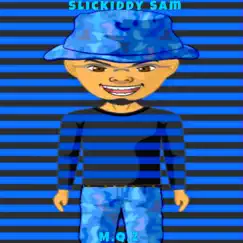 Slickiddy Sam - Single by MQZ album reviews, ratings, credits