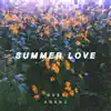 Summer Love (feat. Ahanu) - Single album lyrics, reviews, download