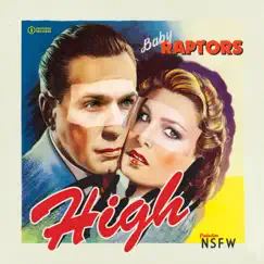 High (feat. Baby Raptors) - Single by NSFW album reviews, ratings, credits
