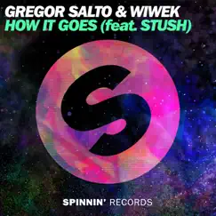 How It Goes (feat. Stush) [Extended Mix] - Single by Gregor Salto & Wiwek album reviews, ratings, credits