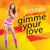 Gimme Your Love - Single album lyrics, reviews, download