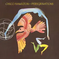 Peregrinations by Chico Hamilton album reviews, ratings, credits