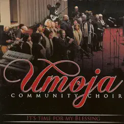 It's Time for Your Blessing by Umoja Community Choir album reviews, ratings, credits