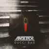 Gucci Bag - Single album lyrics, reviews, download
