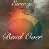 Bend Over - Single album lyrics, reviews, download