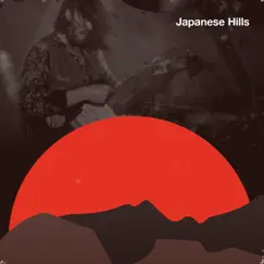 Japanese Hills Song Lyrics