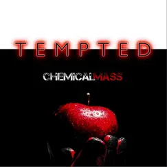 Tempted - Single by Chemical Mass album reviews, ratings, credits