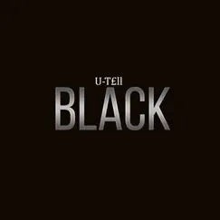 Black. - Single by U-Tell album reviews, ratings, credits