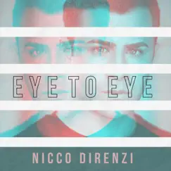 Eye to Eye - Single by Nicco Direnzi album reviews, ratings, credits