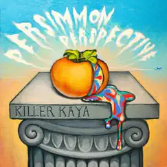 Persimmon Perspective by Killer Kaya album reviews, ratings, credits