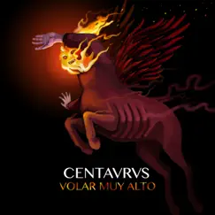 Volar Muy Alto - Single by Centavrvs album reviews, ratings, credits