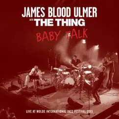 Baby Talk by James Blood Ulmer & The Thing album reviews, ratings, credits