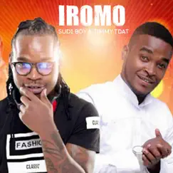 Iromo - Single by Sudi Boy & Timmy Tdat album reviews, ratings, credits