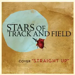 Straight Up - Single by Stars of Track and Field album reviews, ratings, credits