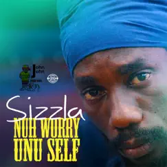 Nuh Worry Unu Self by Sizzla album reviews, ratings, credits
