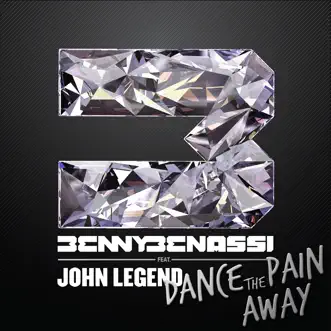 Dance the Pain Away (feat. John Legend) - Single by Benny Benassi album download