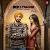 Pekeyan Nu - Single album lyrics, reviews, download