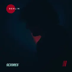 Berlin - Single by Sexores album reviews, ratings, credits