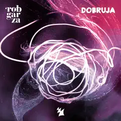 Dobruja - Single by Rob Garza album reviews, ratings, credits