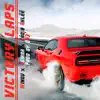 Victory Laps (feat. Nsikak & Radio Ahlee) - Single album lyrics, reviews, download