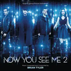 Now You See Me 2 (Original Motion Picture Soundtrack) by Brian Tyler album reviews, ratings, credits