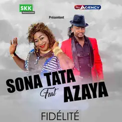 Fidélité (feat. Azaya) Song Lyrics