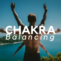 Chakra Balancing 2018 by Chakra Healing album reviews, ratings, credits
