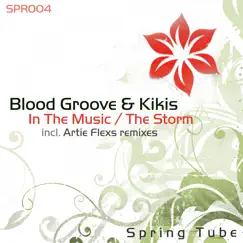 In the Music / The Storm - EP by Blood Groove & Kikis album reviews, ratings, credits