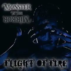 Monster in the Mirror - Single by Flight of Fire album reviews, ratings, credits