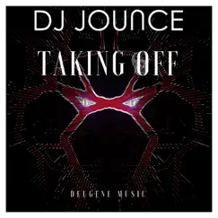 Taking Off - Single by DJ Jounce album reviews, ratings, credits