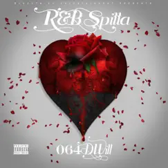 R&b Spitta by 064DWill album reviews, ratings, credits