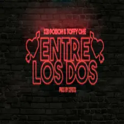 Entre los Dos (feat. Toffy One) Song Lyrics