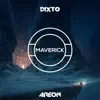 Maverick (feat. Dixto) - Single album lyrics, reviews, download