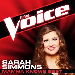 Mamma Knows Best (The Voice Performance) - Single by Sarah Simmons album reviews, ratings, credits